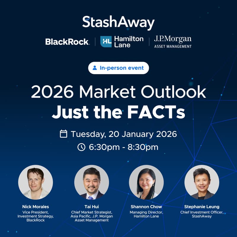 Cover Image for 2026 StashAway Market Outlook with BlackRock, Hamilton Lane and J.P. Morgan