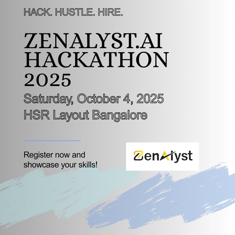 Cover Image for 🔥⚡ Hack. Hustle. Hire. | Zenalyst.ai Hackathon 2025