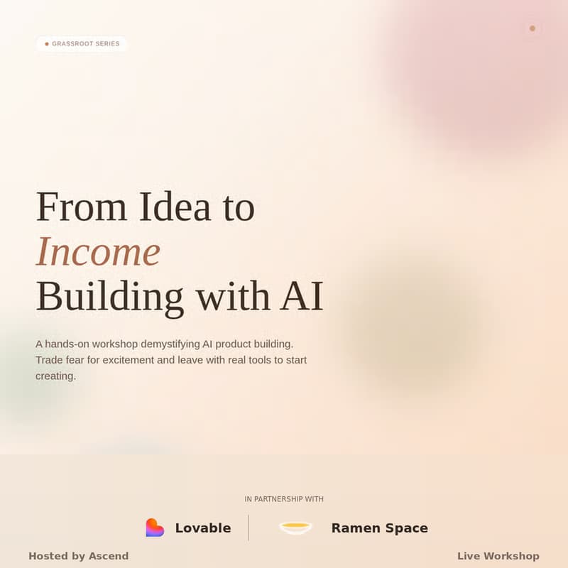 Cover Image for From Idea to Income: Building With AI