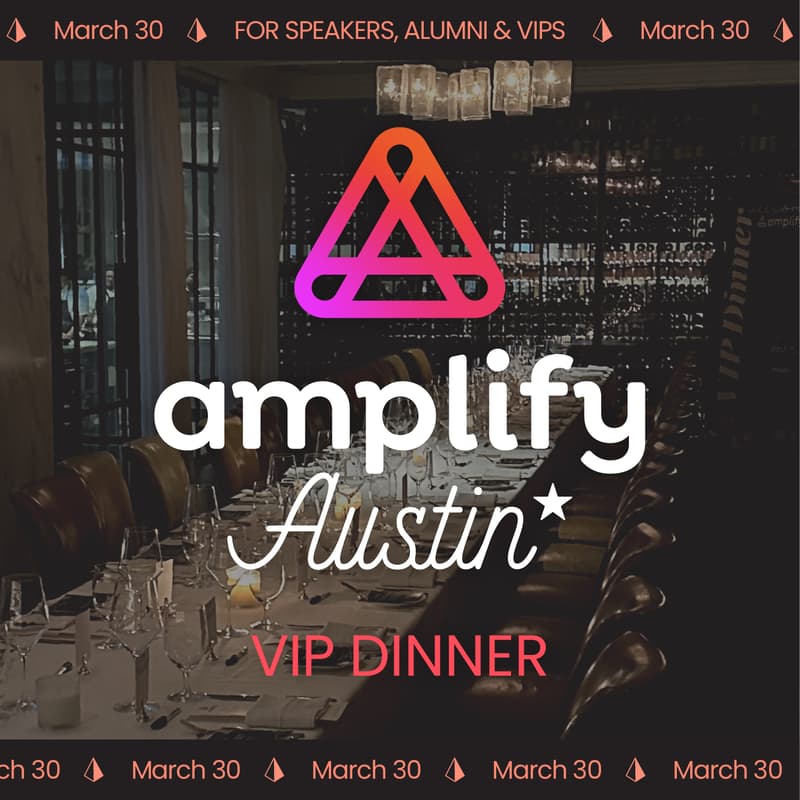 Cover Image for Amplify Austin VIP Dinner