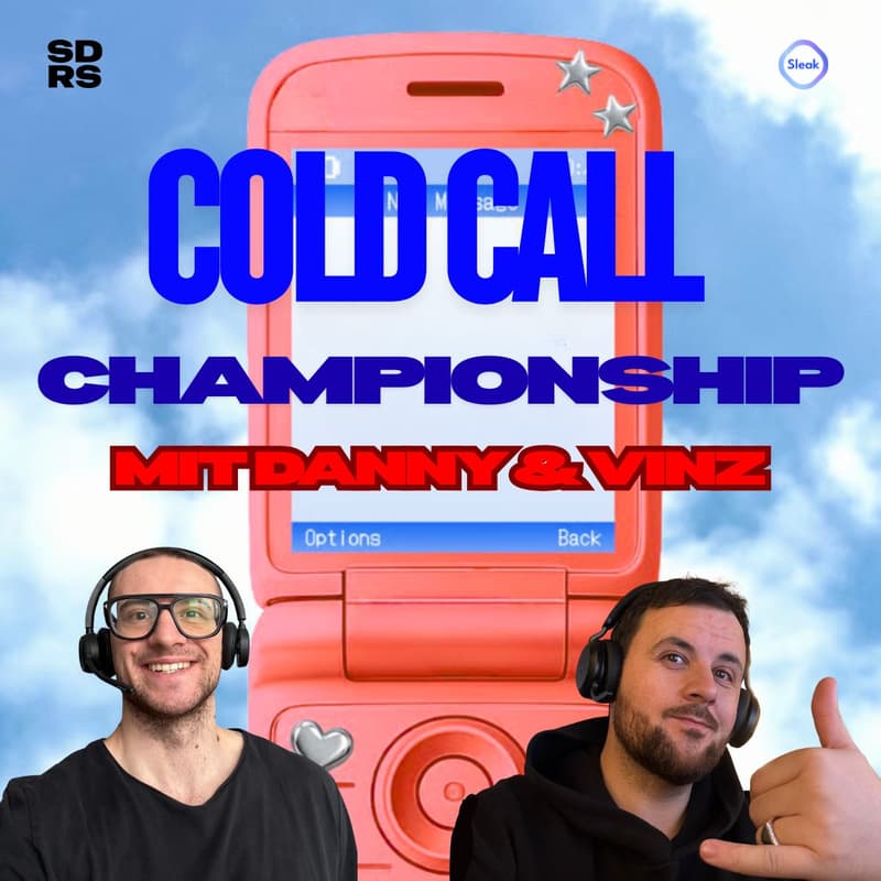 Cover Image for Cold Call Hacks - mit Danny & Vinz