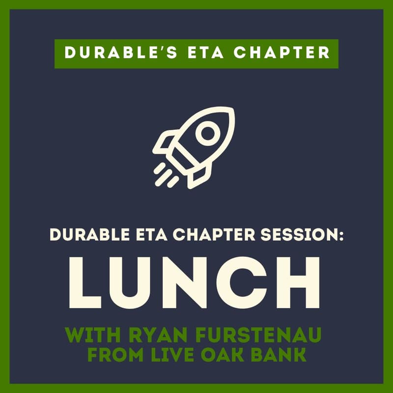 Cover Image for Durable ETA Chapter Session: Lunch with Ryan Furstenau from Live Oak Bank