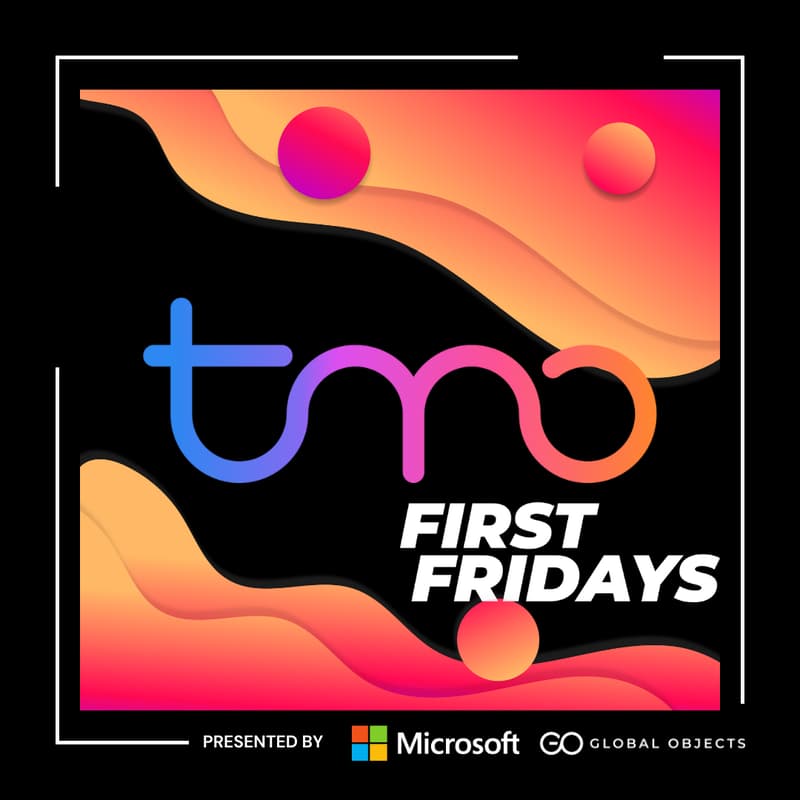 Cover Image for Tech Me Out First Fridays w/ Microsoft & Global Objects