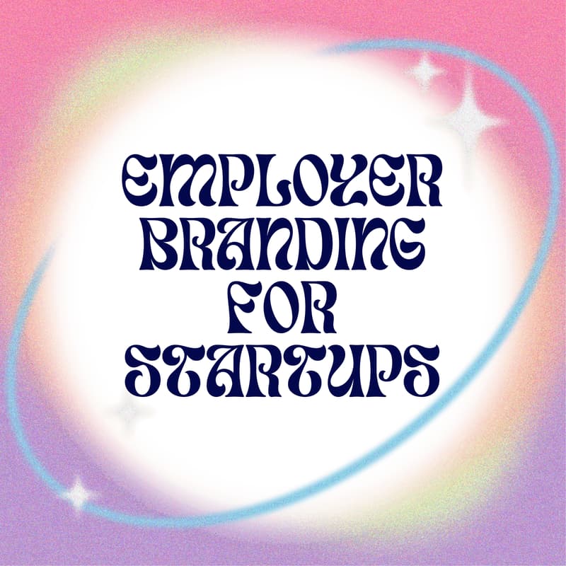 Cover Image for Intro to Employer Branding (Tech)