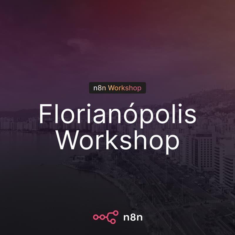 Cover Image for n8n Florianópolis workshop: AI Workflow Engineering with n8n + Claude Code