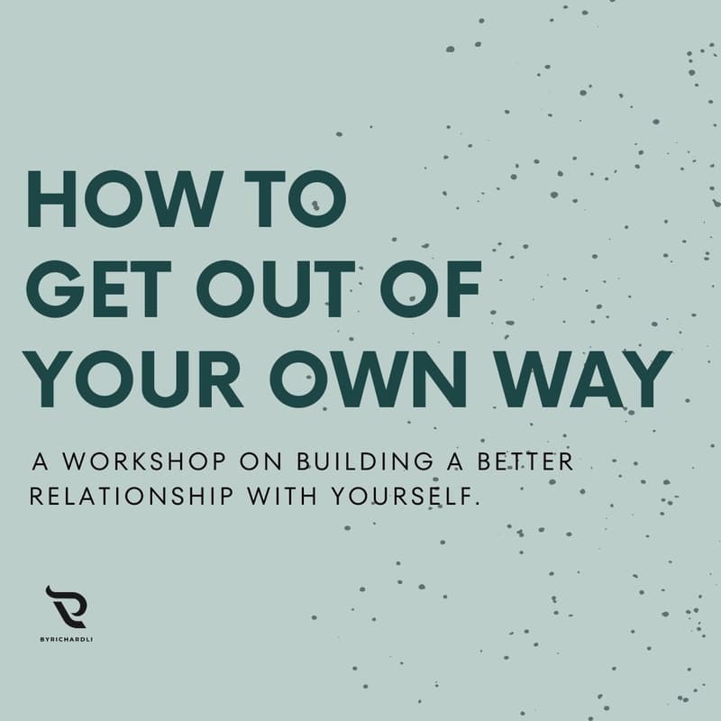 Cover Image for How to Get Out of Your Own Way