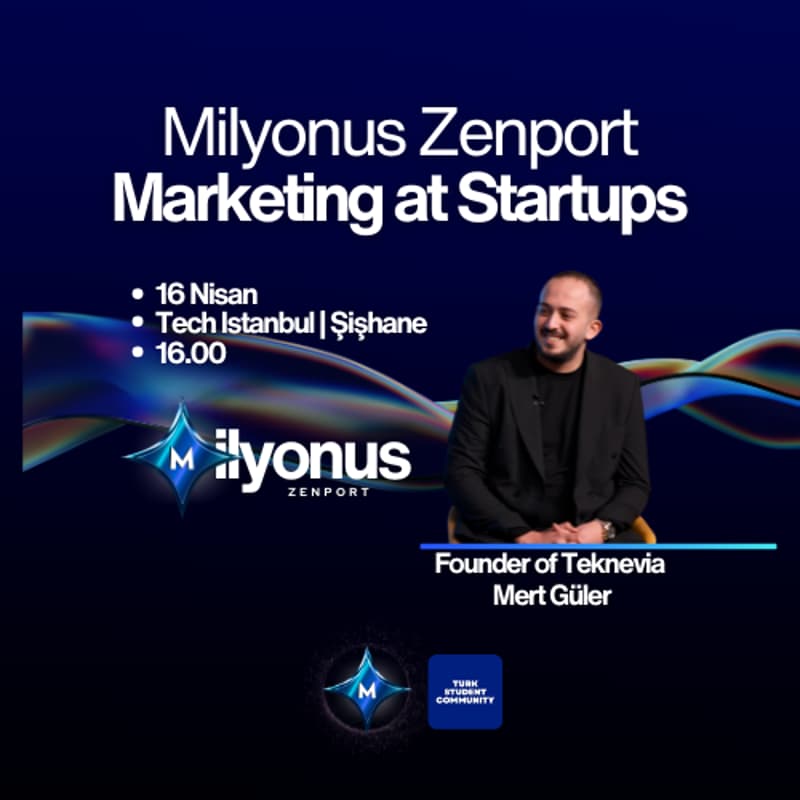 Cover Image for Marketing at Startups  - Milyonuss Zenport:  April 16