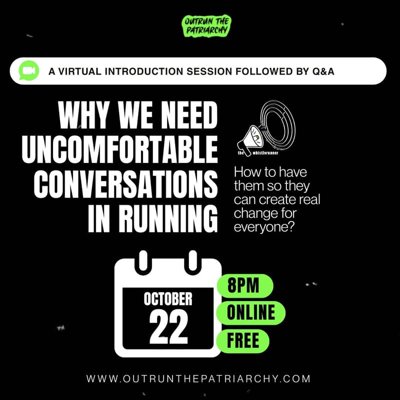 Cover Image for Webinar: WHY WE NEED UNCOMFORTABLE CONVERSATIONS IN RUNNING - Outrun the Patriarchy