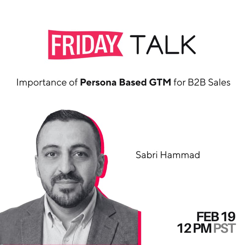 Cover Image for Friday Talk - Importance of Persona Based GTM for B2B Sales