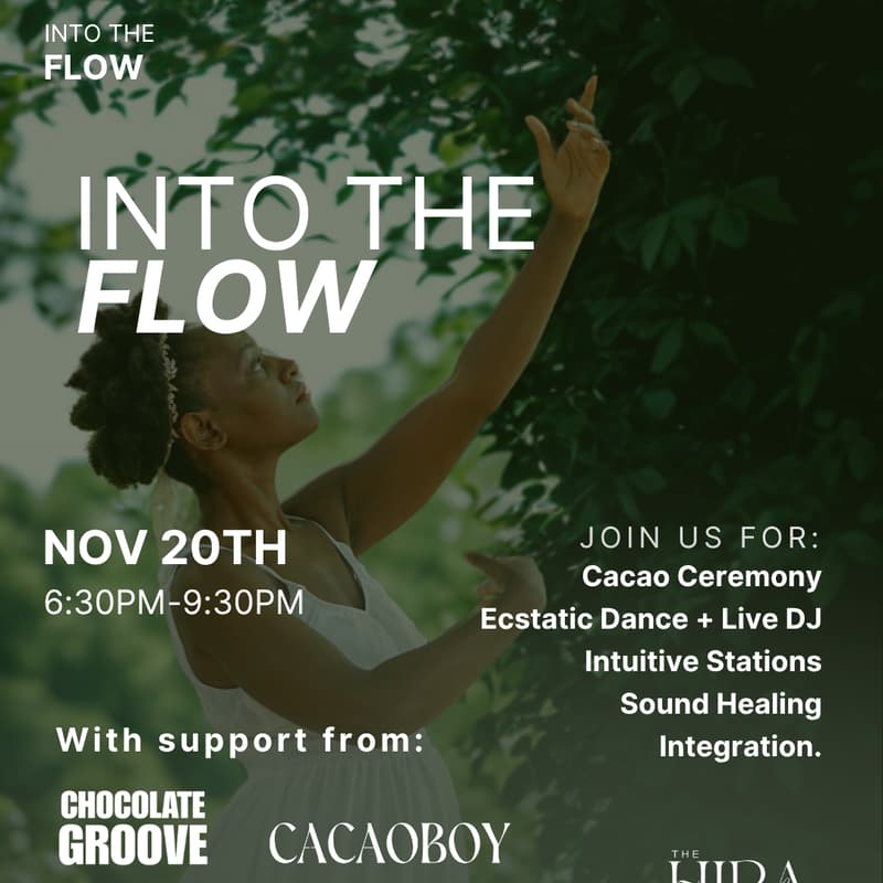 Cover Image for Into the Flow: Cacao Ceremony, Ecstatic Dance & Intuitive Activation