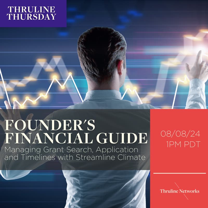 Cover Image for Founder's Financial Guide: Managing Grant Search, Application and Timelines with Streamline Climate