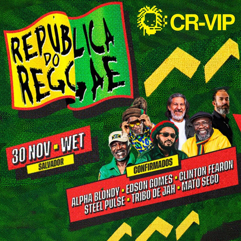 Imagem de capa para REPÚBLICA DO REGGAE (Salvador) / VIP CryptoRastas
