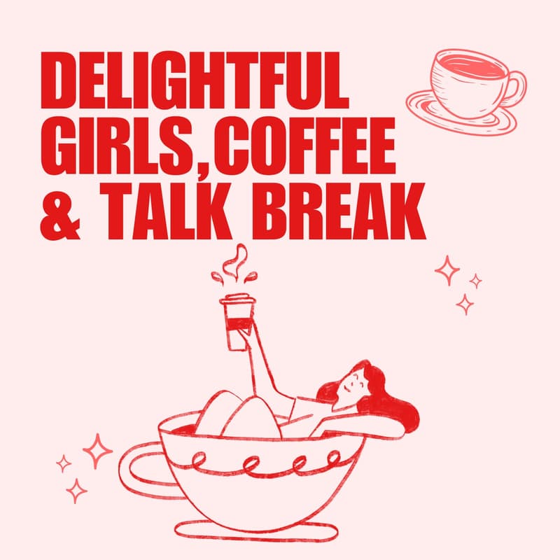 Cover Image for Girls Coffee & Talk