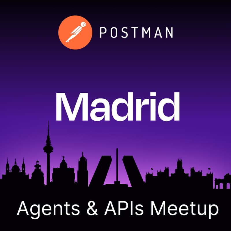 Cover Image for Agents & APIs Madrid Developer Meetup