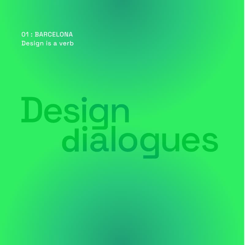 Cover Image for Design Dialogues 01 : Design is a verb : Barcelona edition