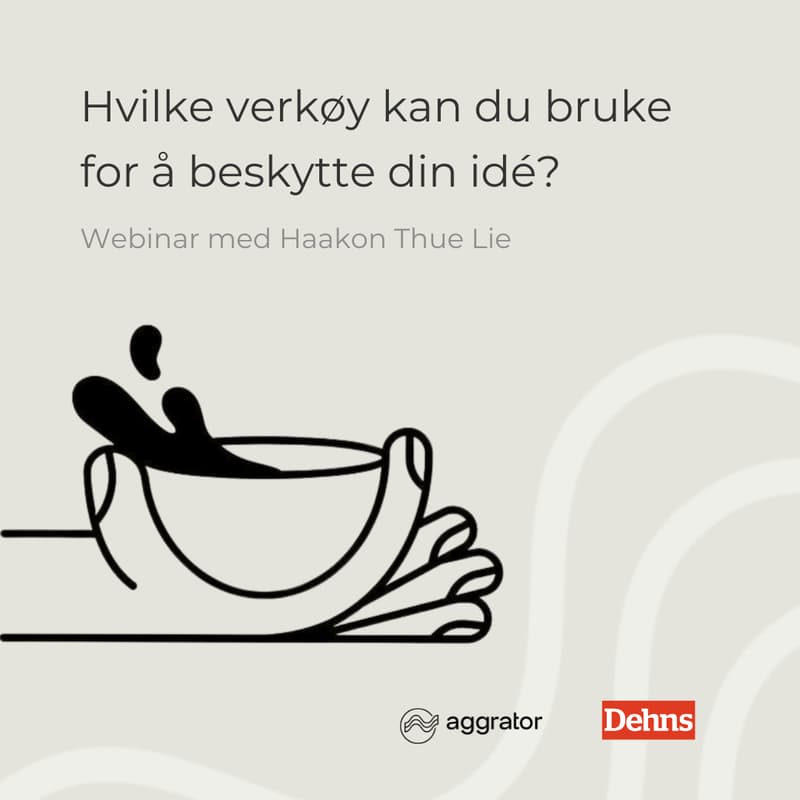 Cover Image for Webinar: Hvilke verktøy kan du bruke for å beskytte din ide?