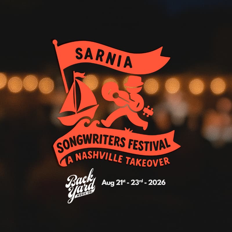 Cover Image for Sarnia Songwriters Festival (A Nashville Takeover)