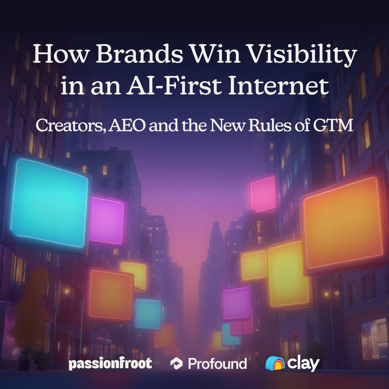 Cover Image for How Brands Win Visibility in an AI-First Internet - Creators, AEO and the New Rules of GTM
