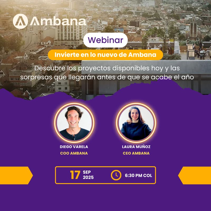 Cover Image for Invierte en lo nuevo de Ambana: Descubre los proyectos disponibles hoy y las sorpresas que llegarán antes de que se acabe el año