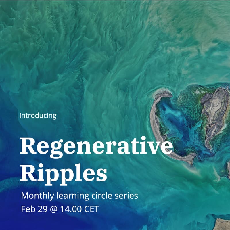 Cover Image for Regenerative Ripples - monthly learning circle 