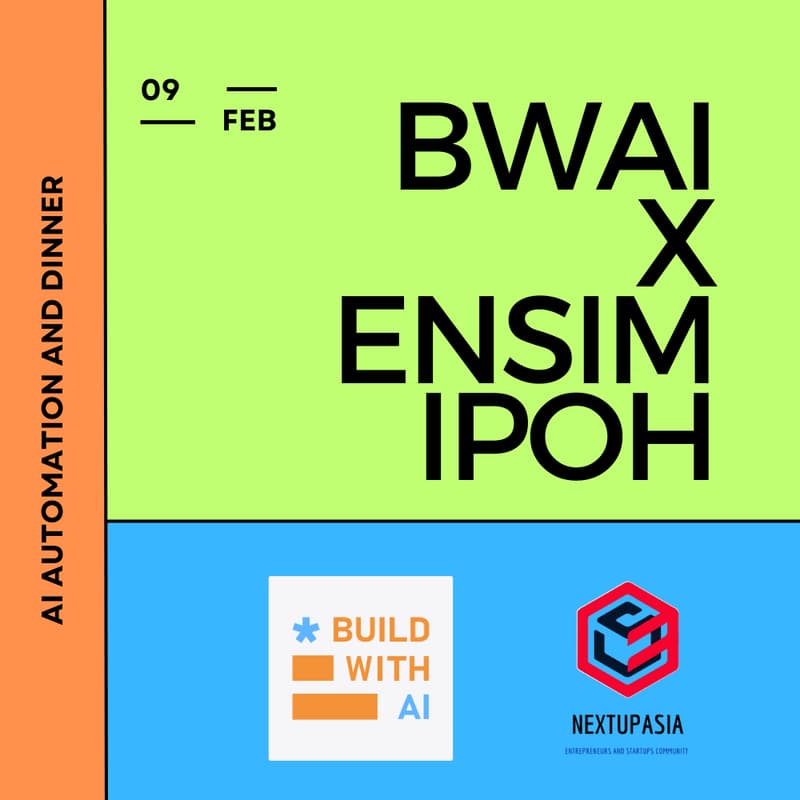 Cover Image for BWAI X ESIM : Build with AI Ipoh Meetup​
