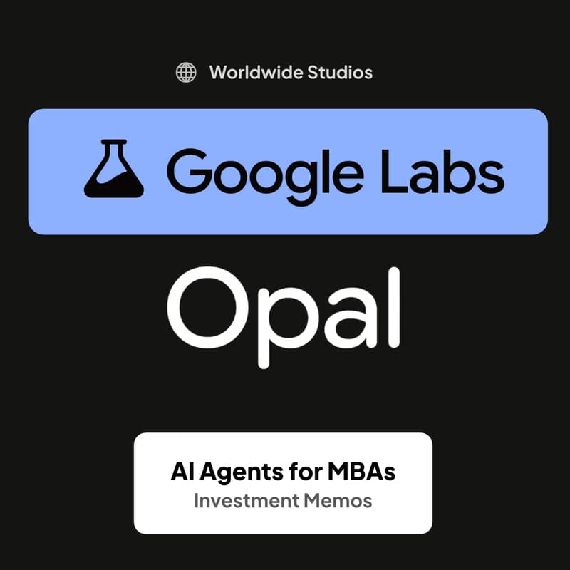 Cover Image for AI Agents for MBAs: Investment Memos in Google Opal