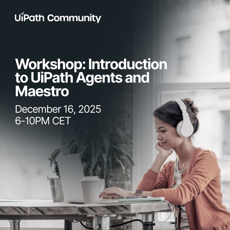 Workshop: Introduction to UiPath Agents and Maestro · Luma