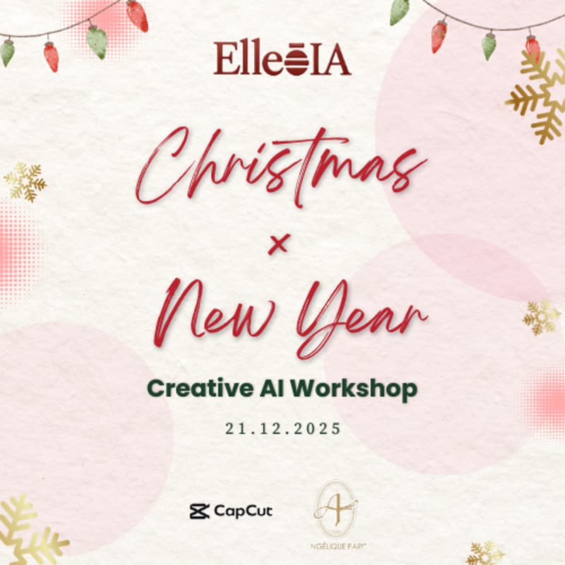 Cover Image for Christmas × New Year Creative AI Workshop | CapCut x ELLE•IA x Angelique Paris