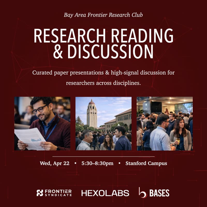 Cover Image for Bay Area Frontier Research Club | Stanford University (dinner + discussion)