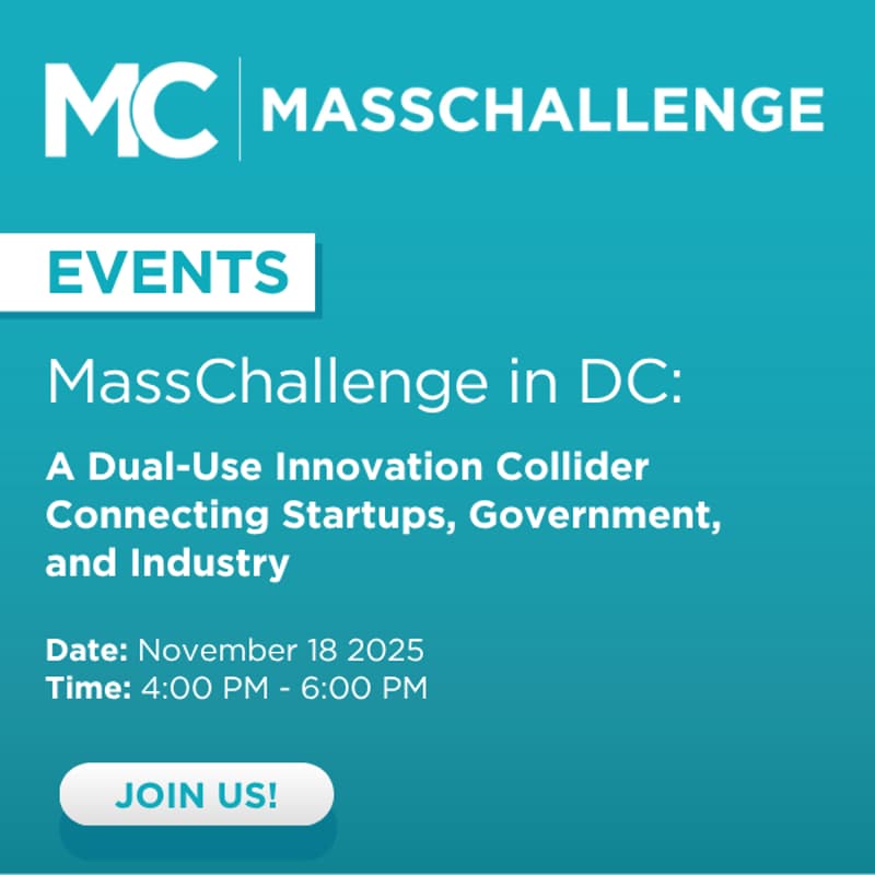 Cover Image for MassChallenge in DC: A Dual-Use Innovation Collider Connecting Startups, Government, and Industry
