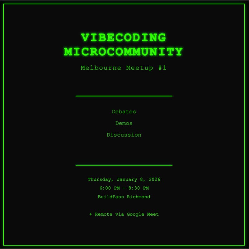 Cover Image for Vibecoding Micro Community: Melbourne Meetup #1