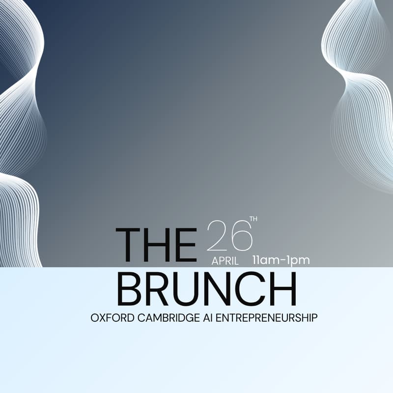 Cover Image for The Brunch | Oxford Cambridge AI Entrepreneurship | The Weekend