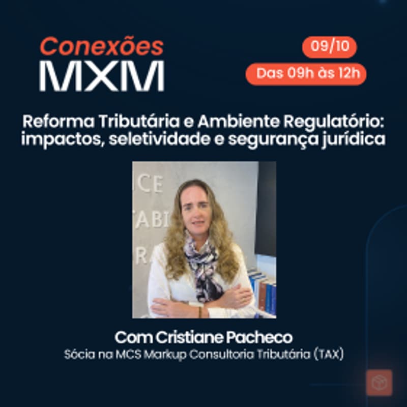 Cover Image for Reforma Tributária e Ambiente Regulatório: impactos práticos,  seletividade e segurança jurídica