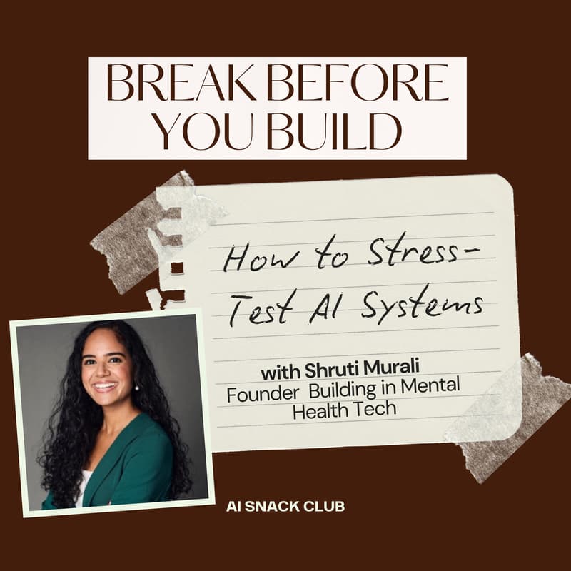 Cover Image for Break Before You Build: How to Stress-Test AI Systems