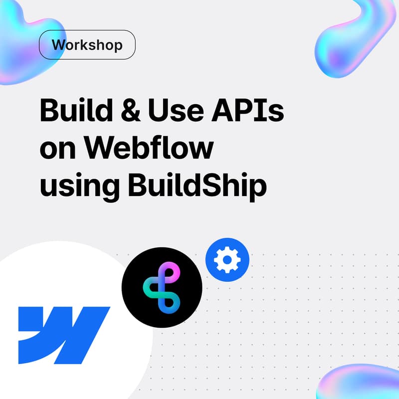 Cover Image for How to build and use APIs on Webflow using BuildShip