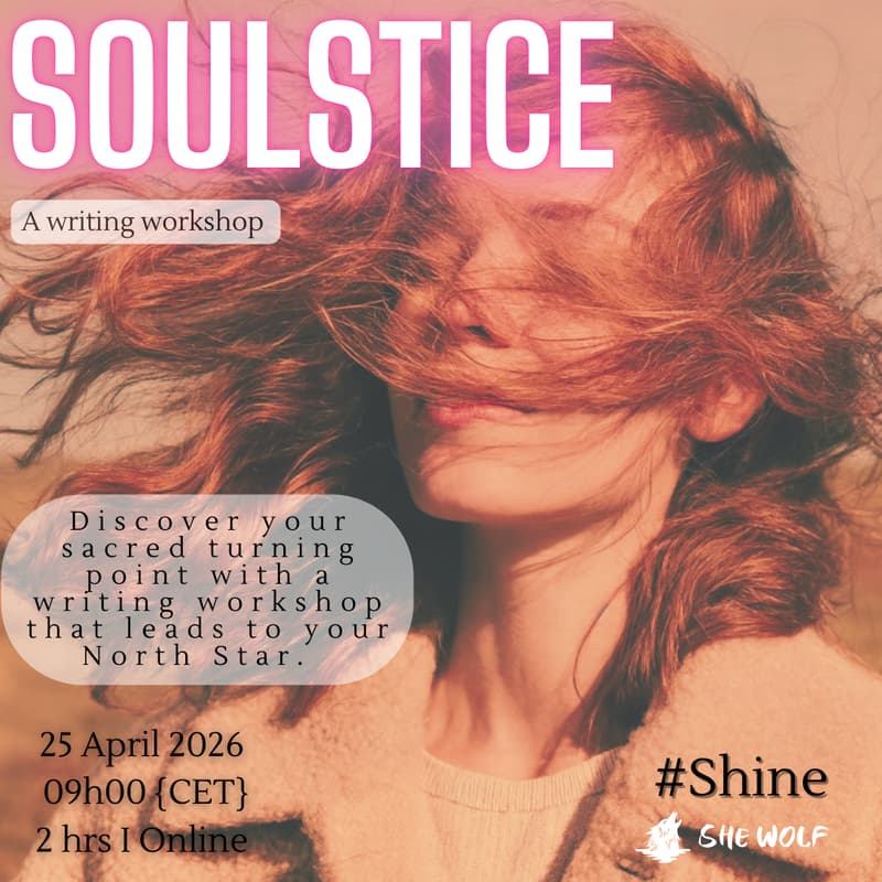Cover Image for She Wolf Shine: Soulstice Writing Workshop
