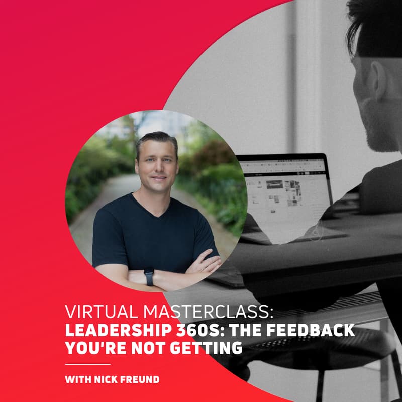 Cover Image for [Virtual masterclass] Leadership 360s: the feedback you're not getting