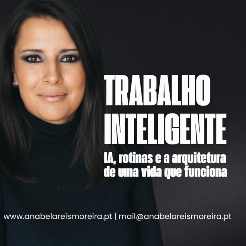 Cover Image for Trabalho Inteligente: IA, rotinas e a arquitetura de uma vida que funciona