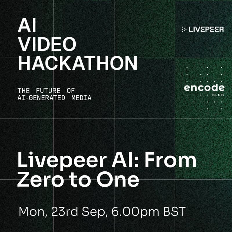 Cover Image for AI Video Hackathon: Livepeer AI - From Zero to One