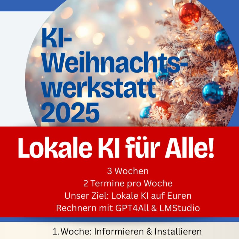Cover Image for KI-Weihnachts-Werkstatt 1/6 Lokale KI