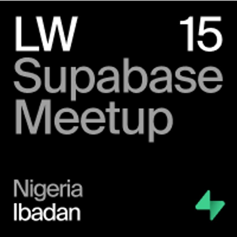 Cover Image for LW15 - Ibadan, Oyo State - Supabase Meetup