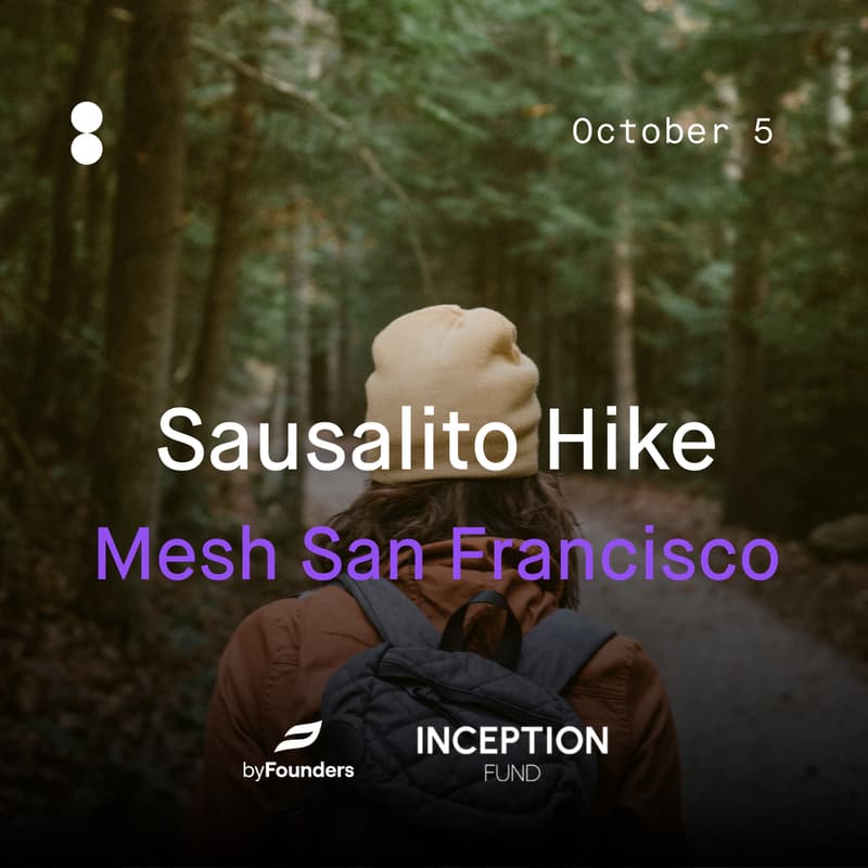 Cover Image for Mesh SF - Sausalito Hike, by Inception Fund & byFounders