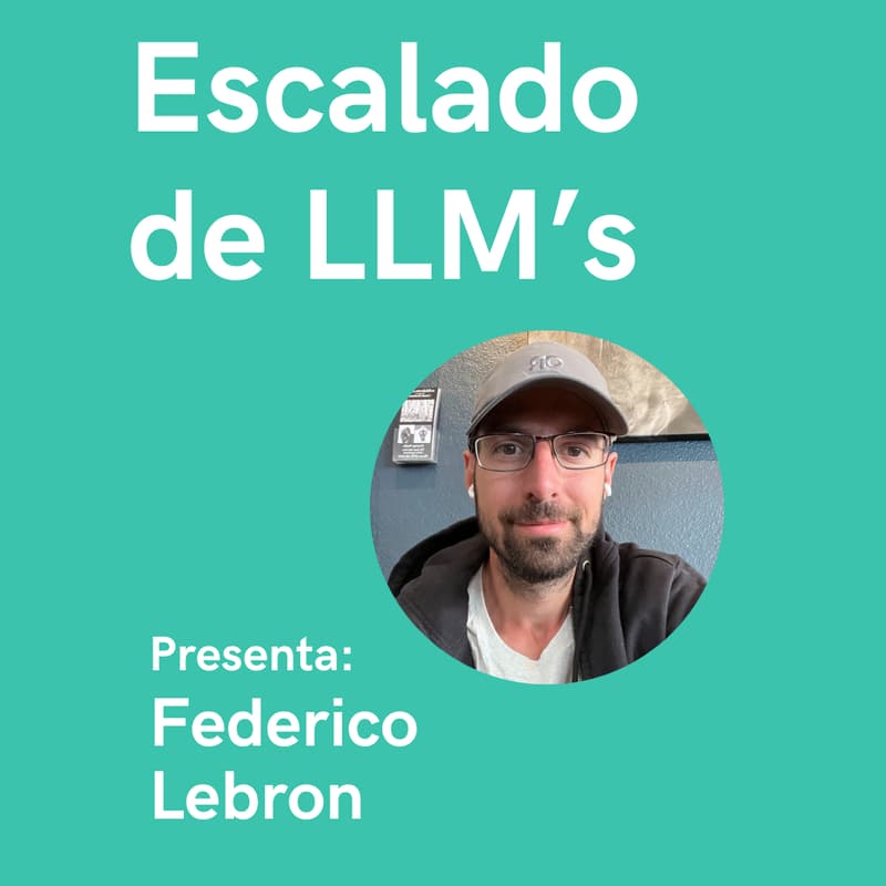 Cover Image for Escalado de LLM’s - Federico Lebron