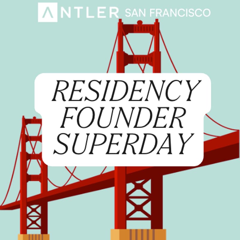 Cover Image for Antler SF: Residency Founder Superday
