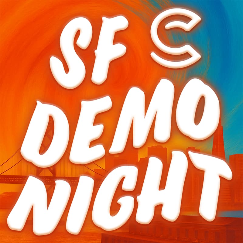Cover Image for SF DEMO NIGHT 🚀 (w/ The AI Collective)