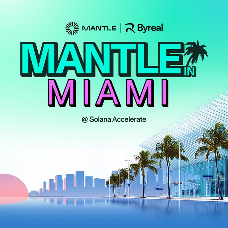 Cover Image for Mantle x Solana Accelerate Miami - Visit Us at Our Booth!