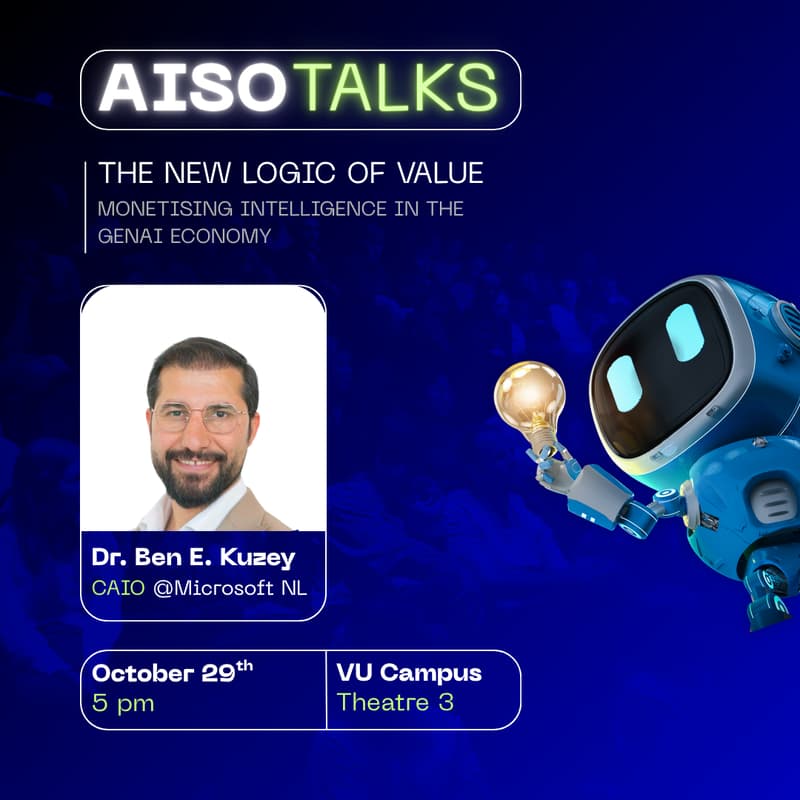 Cover Image for AISO Talks: The New Logic of Value - Monetising Intelligence in the GenAI Economy | Dr. Ben E. Kuzey (CAIO of Microsoft NL)