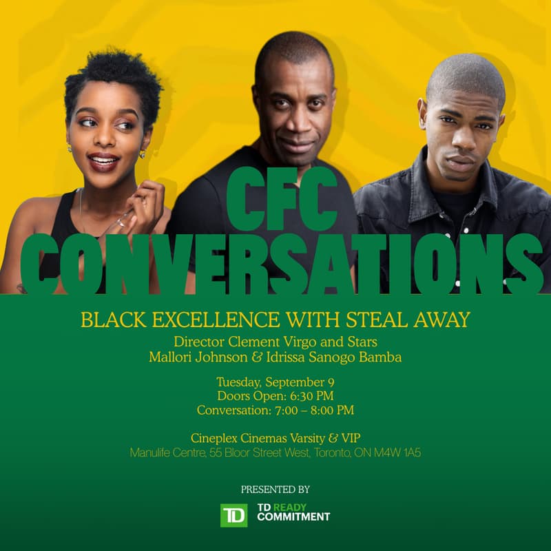 Cover Image for CFC Conversations: Black Excellence with Acclaimed Filmmaker Clement Virgo and Actors Mallori Johnson and Idrissa Sanogo Bamba