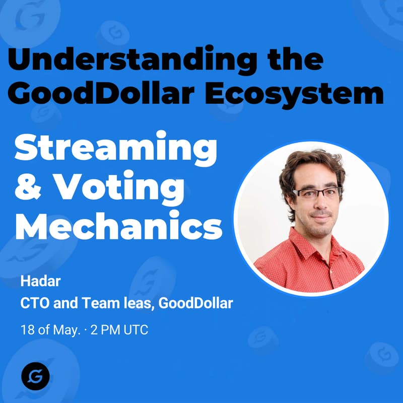 Cover Image for Understanding the GoodDollar Ecosystem: Streaming & Voting Mechanics