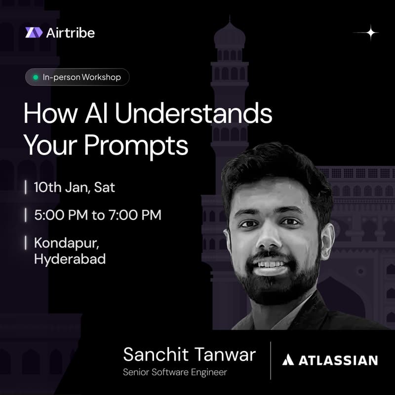 Cover Image for Workshop: How AI Understands Your Prompts - Hyderabad Edition